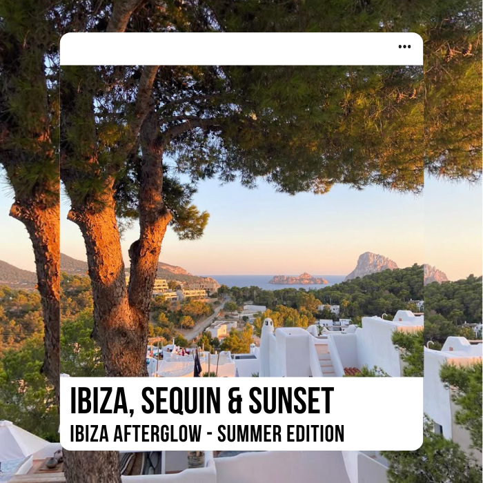 Ibiza, sequins & sunset - summer edition