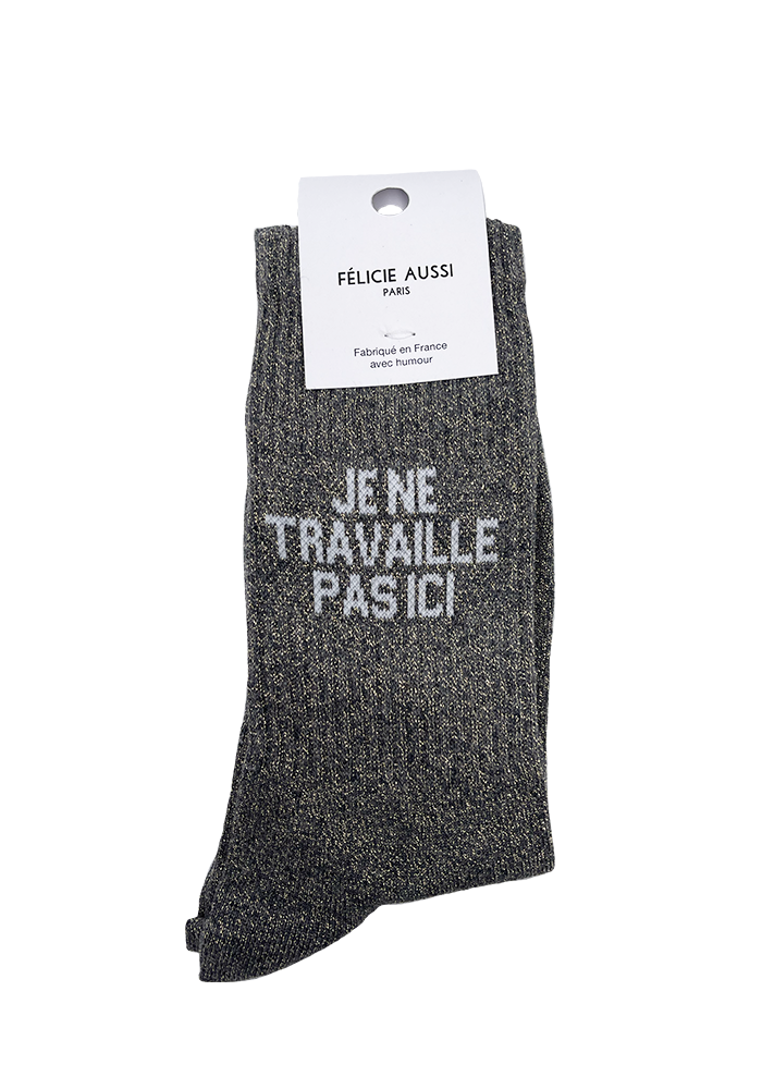 Chaussettes je ne travaille pas ici - Félicie Aussi