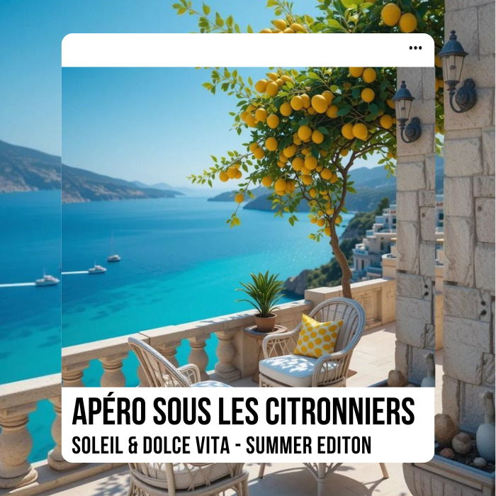 Apéro sous les citronniers - Summer Edition