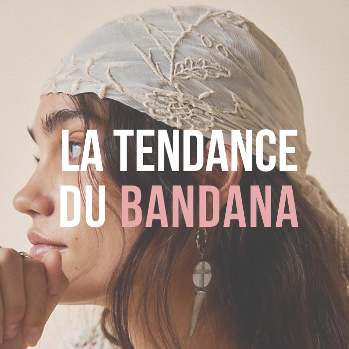 La Tendance Du Bandana