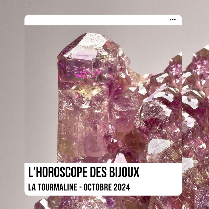 L'Horoscope Des Bijoux - La Tourmaline