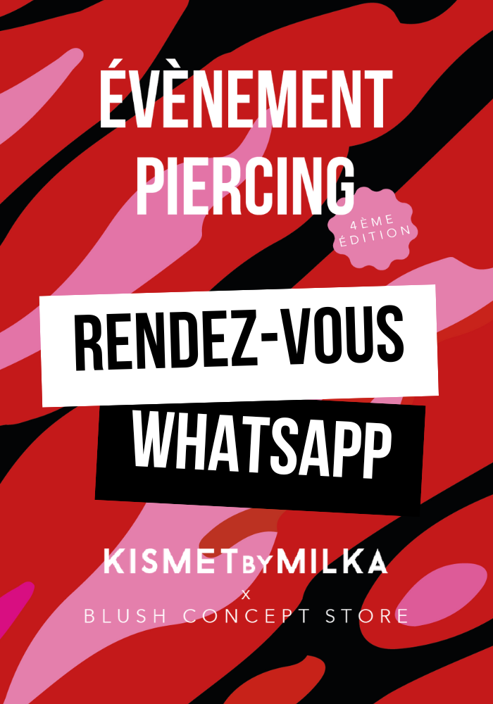 Rendez-Vous WhatsApp - Événement Piercing x Kismet By Milka - 4e Édition