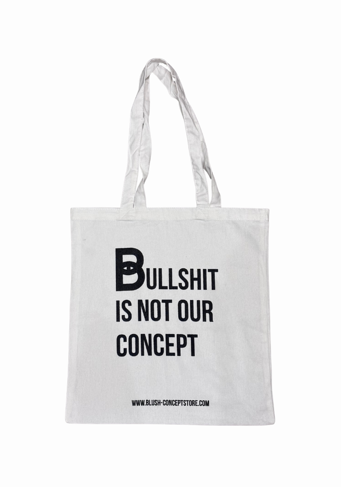 Tote Bag Bullshit Is Not Our Concept - Bullshit Is Not Our Concept
