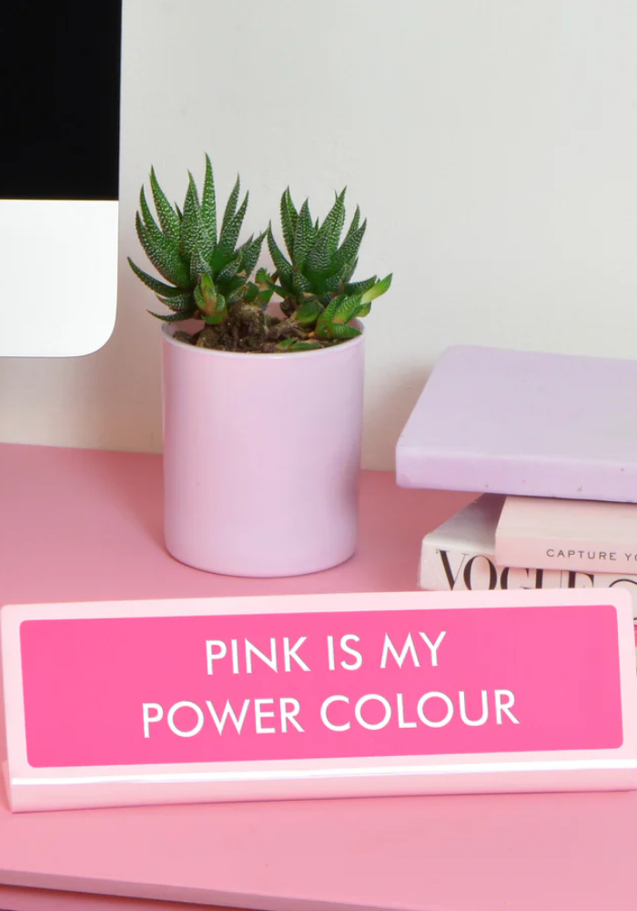 Plaque De Bureau Pink Is My Power Colour - Sélectionné par Blush