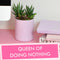 Plaque De Bureau Queen Of Doing Nothing
