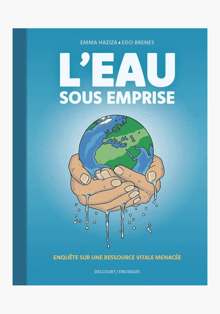 L'eau sous emprise - Delcourt