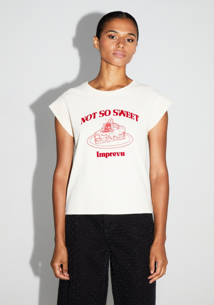 Tee Shirt Not So Sweet - Imprévu