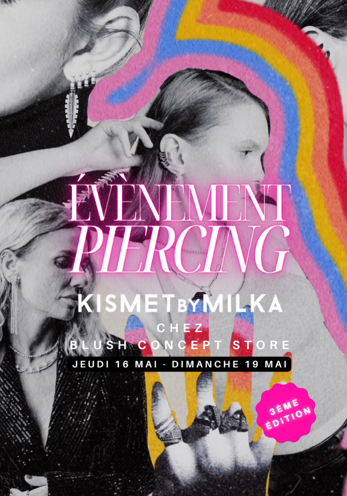 Évènement Piercing - Kismet by Milka x Blush