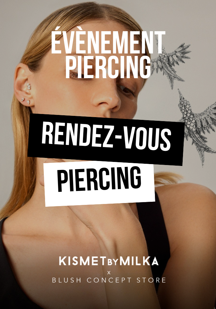 Rendez-Vous - Événement Piercing x Kismet By Milka - 5e Édition