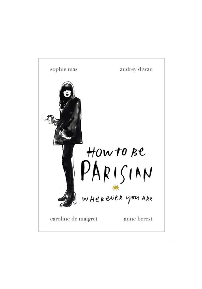 Livre How To Be Parisian - New Mags