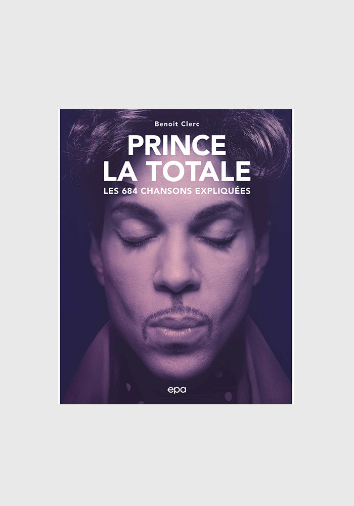 Livre Prince La Totale Les 684 Chansons Expliquees